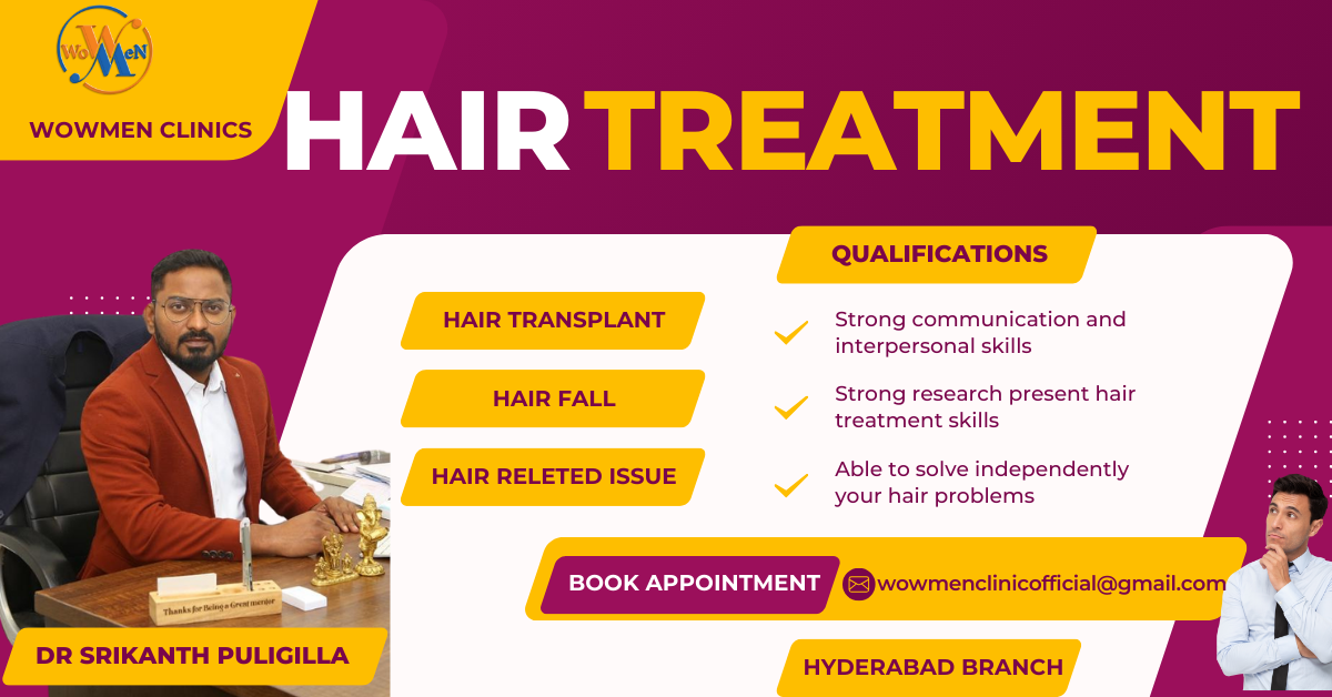 Hair Treatment in Wowmen Clinic by Dr Srikanth